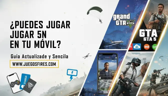 ¿Se Puede Jugar GTA 5 en el Celular? Guía Actualizada y Fácil